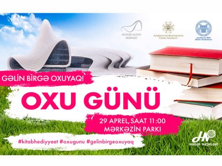 Heydər Əliyev Mərkəzinin parkında "Oxu Günü" keçiriləcək