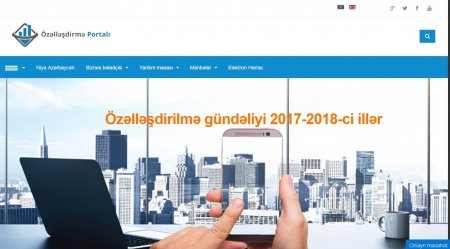 Özəlləşdirmə prosesinin sürətləndirilməsi baxımından “Özəlləşdirilmə portalı” unikal vasitədir